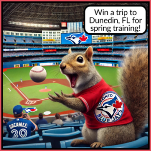 Win a trip to Dunedin Florida for Blue Jays spring training!